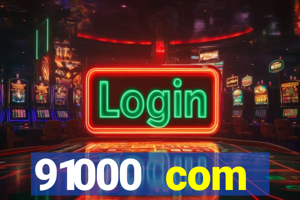 91000 com plataforma de jogos